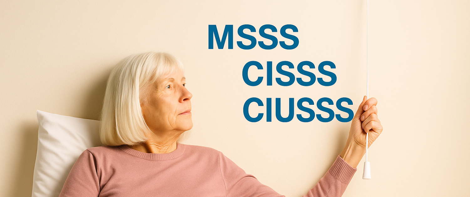 Personne âgée dans son lit tirant une tirette d’appel de garde, avec les acronymes MSSS, CISSS et CIUSSS